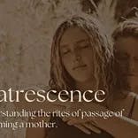 Matresence – An Unsettling Transition in moms